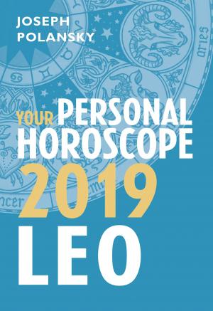 Cover of the book Leo 2019: Your Personal Horoscope by Rachel Wells