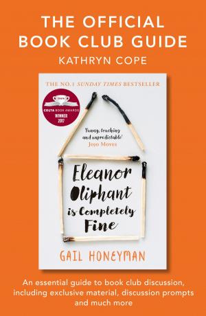 Book cover of The Official Book Club Guide: Eleanor Oliphant is Completely Fine