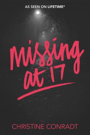 Cover of the book Missing at 17 by Colleen Oakes