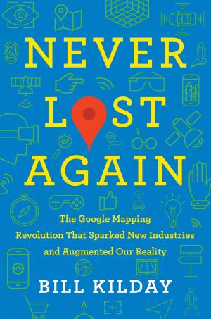 Cover of the book Never Lost Again by Julia Kirby, Thomas H. Davenport