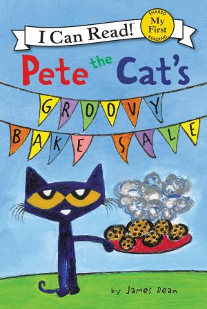 Book cover of Pete the Cat's Groovy Bake Sale