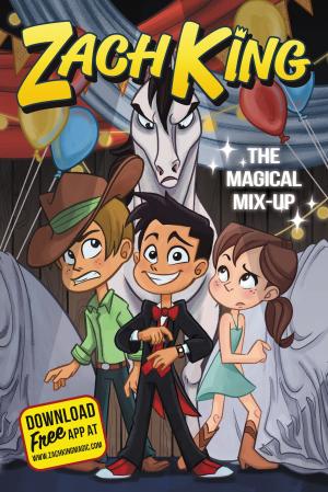 Book cover of Zach King: The Magical Mix-Up