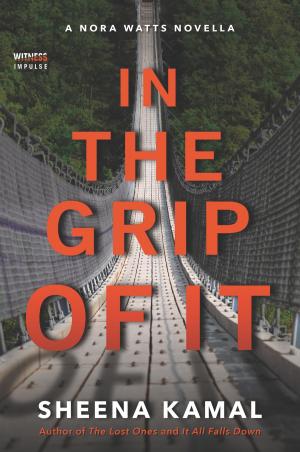 Cover of the book In The Grip Of It by Sophie Hannah