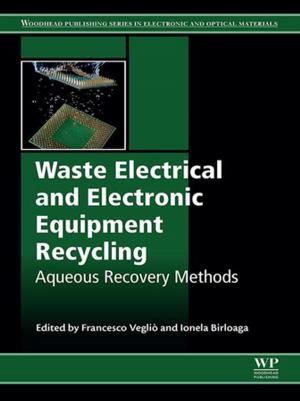 Cover of the book Waste Electrical and Electronic Equipment Recycling by Cheryl L. Meyer, Taronish Irani, Katherine A. Hermes, Betty Yung