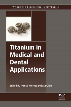 Cover of the book Titanium in Medical and Dental Applications by Ph. Garrigues, H. Barth, C.H. Walker, Jean-François Narbonne