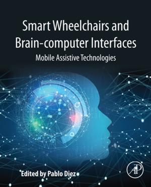 Cover of the book Smart Wheelchairs and Brain-computer Interfaces by John F. Shroder