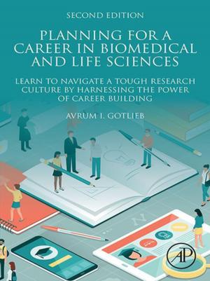 Cover of the book Planning for a Career in Biomedical and Life Sciences by Brett Shavers