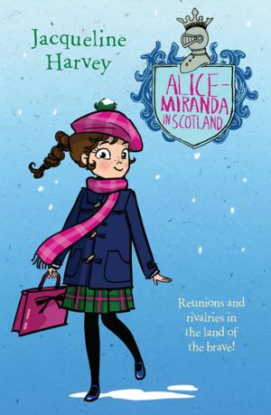Cover of the book Alice-Miranda in Scotland by Kevin Sheedy