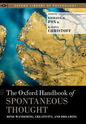 Cover of the book The Oxford Handbook of Spontaneous Thought by Vanessa C. Tyson