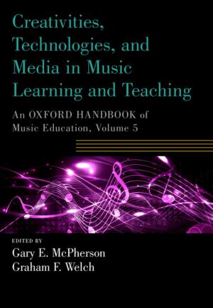 Cover of the book Creativities, Technologies, and Media in Music Learning and Teaching by Jonathan Schoenwald