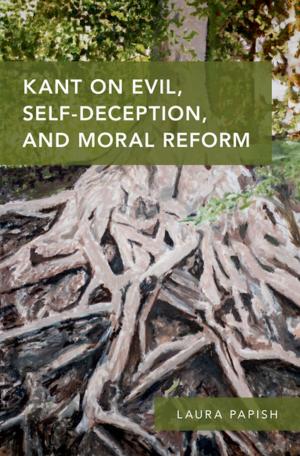 bigCover of the book Kant on Evil, Self-Deception, and Moral Reform by 