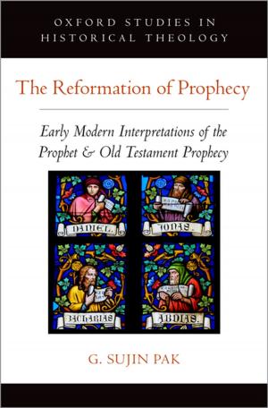 Cover of the book The Reformation of Prophecy by Su Han Chan, John Erickson, Ko Wang