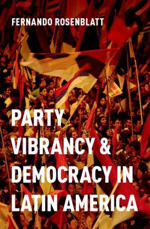 Cover of the book Party Vibrancy and Democracy in Latin America by David Konstan