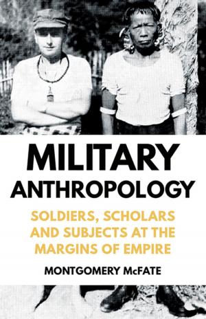 Cover of the book Military Anthropology by Lena Lundgren, Ivy Krull