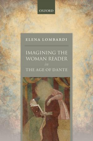 Cover of the book Imagining the Woman Reader in the Age of Dante by 