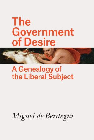 Cover of the book The Government of Desire by Kyle Mattes, David P. Redlawsk