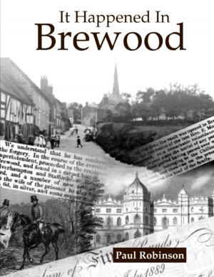 Cover of the book It Happened In Brewood by Sarah Burke