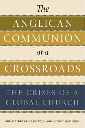 Cover of the book The Anglican Communion at a Crossroads by Bryan S. Turner