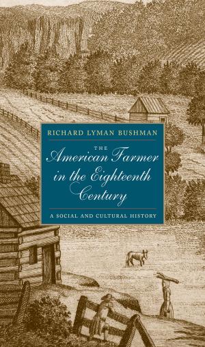 Book cover of The American Farmer in the Eighteenth Century