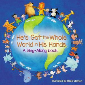 Cover of the book He's Got the Whole World in His Hands by Tracy Harrast