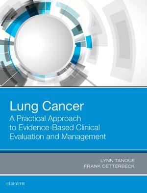 Cover of the book Lung Cancer: A Practical Approach to Evidence-Based Clinical Evaluation and Management by Fred Wu, MHS, PA-C, Michael E. Winters, MD