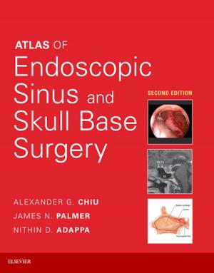 Cover of the book Atlas of Endoscopic Sinus and Skull Base Surgery E-Book by Ronald P. Rapini
