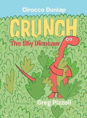 Cover of the book Crunch, the Shy Dinosaur by Jeff Stone