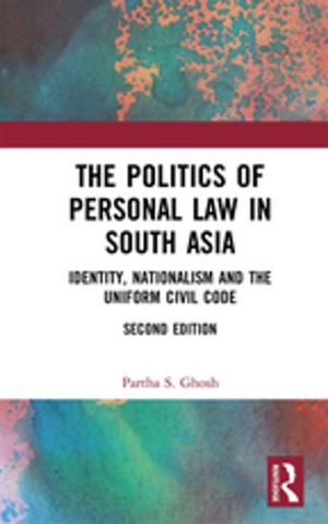Cover of the book The Politics of Personal Law in South Asia by Joseph R Ferrari