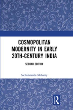 Cover of the book Cosmopolitan Modernity in Early 20th-Century India by 