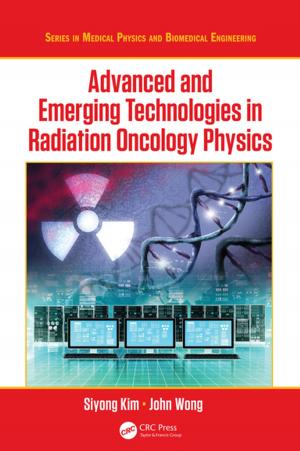 Cover of the book Advanced and Emerging Technologies in Radiation Oncology Physics by Jerome Owen Cantor