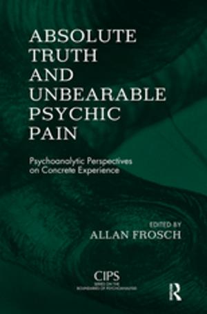 bigCover of the book Absolute Truth and Unbearable Psychic Pain by 
