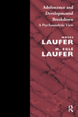 Cover of the book Adolescence and Developmental Breakdown by Paul Upham, Paula Bögel, Katinka Johansen
