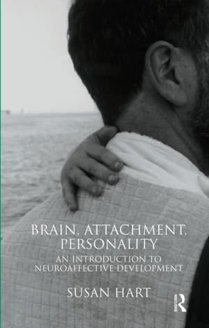 Cover of the book Brain, Attachment, Personality by Tony Llewellyn