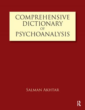 Cover of the book Comprehensive Dictionary of Psychoanalysis by Robert S. Miola