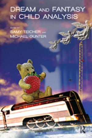 Cover of the book Dream and Fantasy in Child Analysis by Jonathan H. Turner
