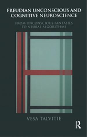 Cover of the book Freudian Unconscious and Cognitive Neuroscience by Susan L. Ehrlich