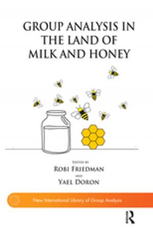 Cover of the book Group Analysis in the Land of Milk and Honey by Trudi A. Griffin, MS, LPC, NCC, The SJM Group