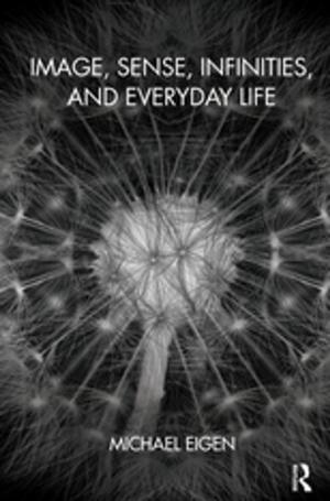 Book cover of Image, Sense, Infinities, and Everyday Life