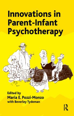 Cover of the book Innovations in Parent-Infant Psychotherapy by Sally K. Ward, David Finkelhor