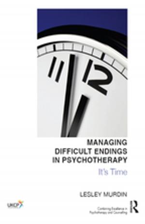 Cover of the book Managing Difficult Endings in Psychotherapy by Franco De Masi