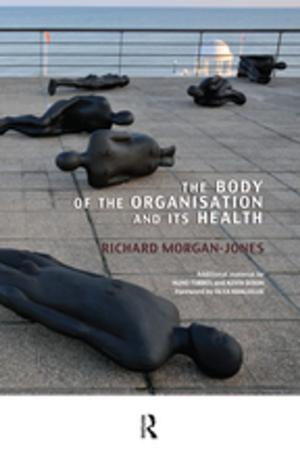 Cover of the book The Body of the Organisation and its Health by Prasada Reddy