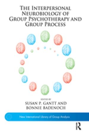Cover of the book The Interpersonal Neurobiology of Group Psychotherapy and Group Process by David Gowland, Arthur Turner, Alex Wright