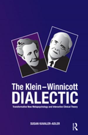 Book cover of The Klein-Winnicott Dialectic