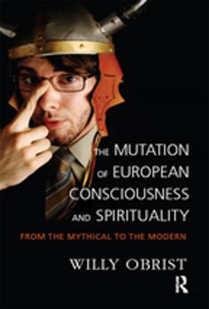 Cover of the book The Mutation of European Consciousness and Spirituality by Deborah C. Beidel, Candice A. Alfano