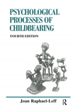 Cover of the book The Psychological Processes of Childbearing by Garth den Heyer