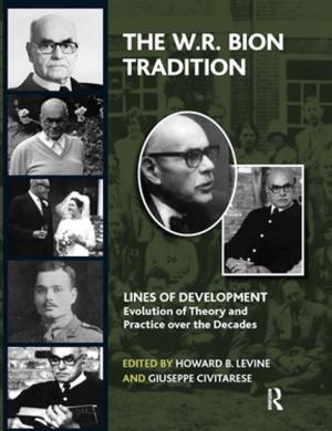 Cover of the book The W.R. Bion Tradition by Hugh Wilson, Rod Street, Lindsay Bruce