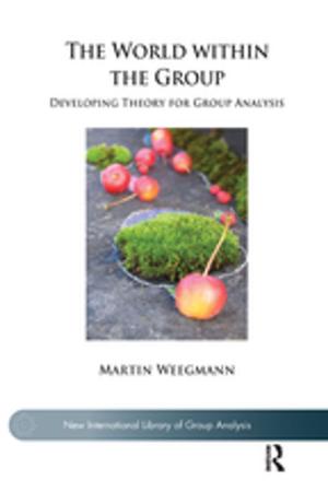 Cover of the book The World within the Group by John Efron, Steven Weitzman, Matthias Lehmann