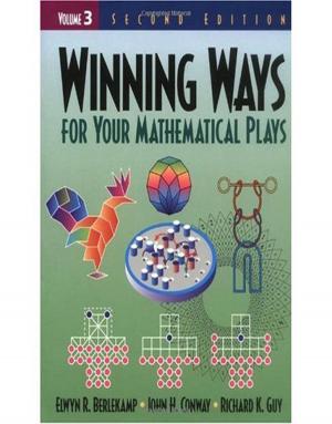 Cover of the book Winning Ways for Your Mathematical Plays, Volume 3 by Richard L. Newman, Kevin W. Greeley