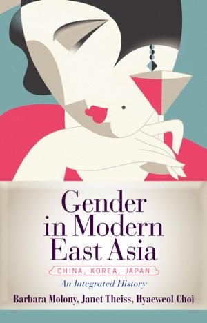Cover of the book Gender in Modern East Asia by Jonathon Porritt