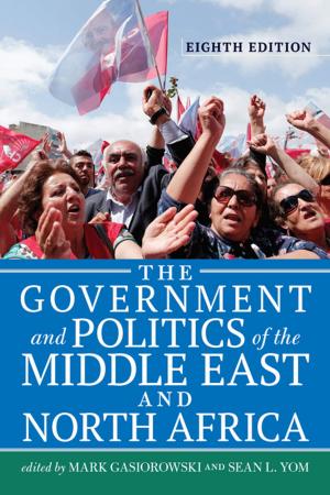 Cover of the book The Government and Politics of the Middle East and North Africa by David J. Bailey